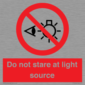 Do not stare at light source